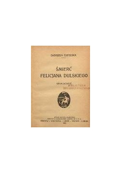 Śmierć Felicjana Dulskiego, 1922r.