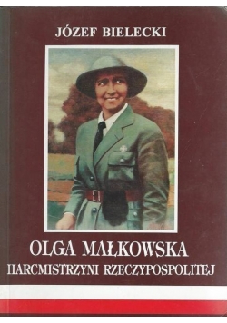 Olga Małkowska harcmistrzyni Rzeczypospolitej + autograf Bieleckiego