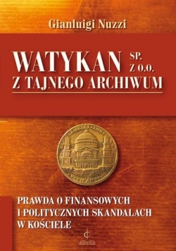 Watykan Sp z o o Z tajnego archiwum