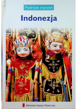 Podróże marzeń Indonezja