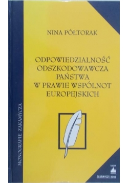 Odpowiedzialność odszkodowawcza państwa w prawie wspólnot europejskich