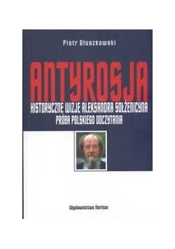 Antyrosja historyczne wizje Aleksandra, Nowa