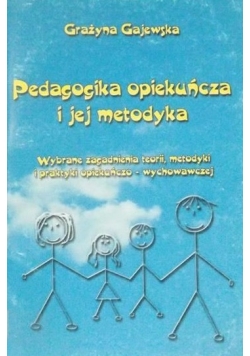 Pedagogika opiekuńcza i jej metodyka