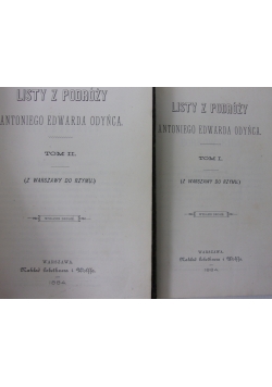 Listy z podróży Antoniego Edwarda Odyńca, 2 tomy, 1884r.