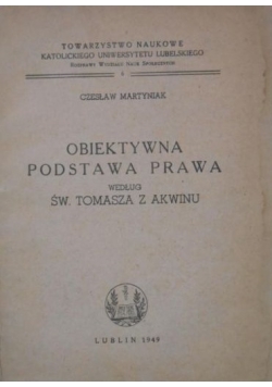 Obiektywna podstawa prawa według Św.Tomasza z Akwinu, 1949 r.