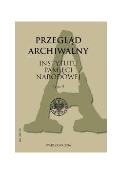 Przegląd Archiwalny Instytutu Pamięci Narodowej Tom 6