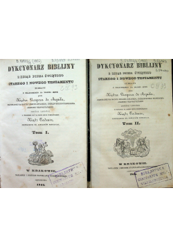 Dykcyonarz Biblijny z Ksiąg Pisma Świętego Starego i Nowego Testamentu 2 tomy 1844 r.