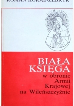 Biała Księga w obronie Armii Krajowej na Wileńszczyźnie