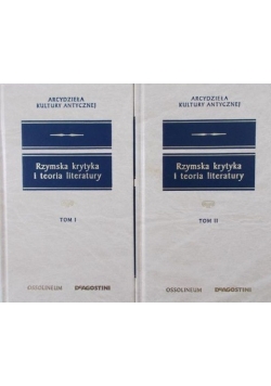 Rzymska krytyka i teoria literatury , tom I i II