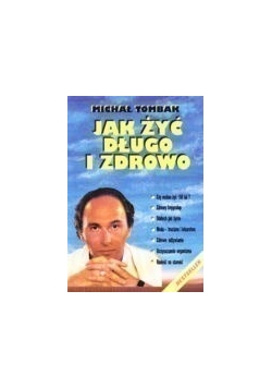 Jak żyć długo i zdrowo