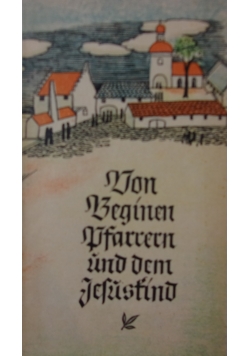 Von Befinen, pfarren und dem jesuskind, 1947 r.