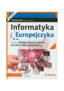 Informatyka Europejczyka : Podręcznik z płytą CD