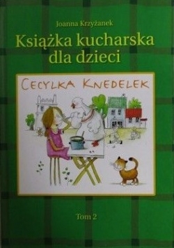 Książka kucharska dla dzieci, t. II