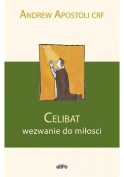 Celibat. Wezwanie do miłości
