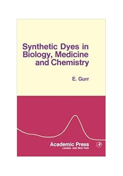 Synthtic Dyes in Biology Medicine and Chemistry