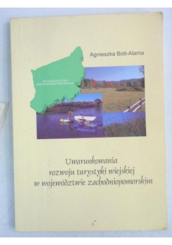 Uwarunkowania rozwoju turystyki wiejskiej w województwie zachodniopomorskim