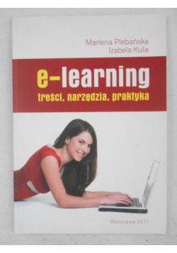 Plebańska Marlena - E-learning. Treści, narzędzia, praktyka
