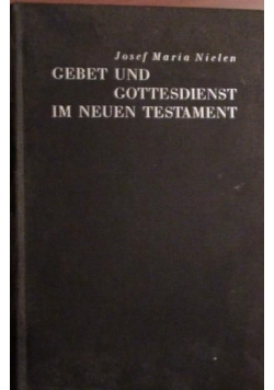 Gebet und Gottesdienst im Neuen Testament, 1937r.