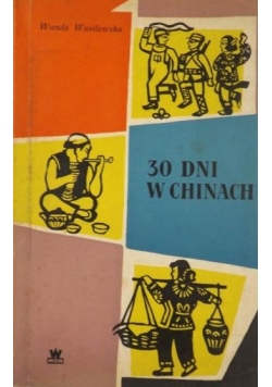 30 dni w Chinach