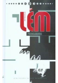 Dzieła S. Lem T.33 - Przekładaniec