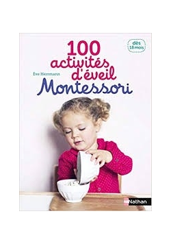 100 activities d'eveil Montessori