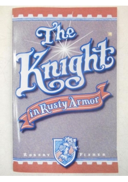 Fisher Robert - The Knight in Rusty Armor