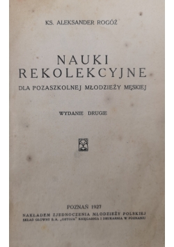 Nauki Rekolekcyjne dla pozaszkolnej młodzieży męskiej, 1927 r.