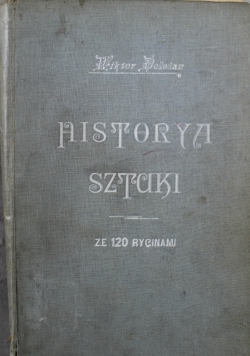 Historya sztuki ze 120 rycinami 1904 r.