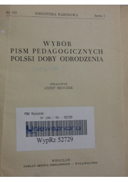 Wybór pism pedagogicznych Polski doby odrodzenia