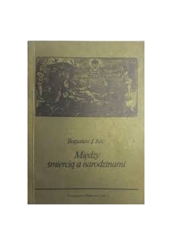 Między śmiercią a narodzinami