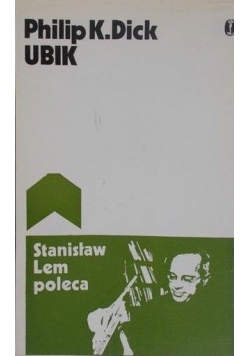 Dick Philip - Stanisław Lem poleca