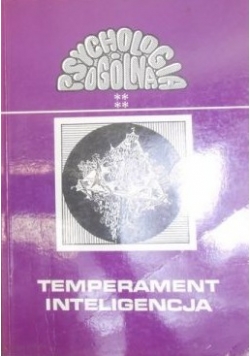 Psychologia ogólna: Temperament inteligencja