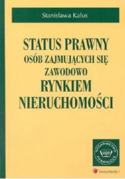 Status prawny osób zajmujących sie zawodowo rynkiem nieruchomości