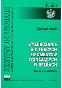 Wyznaczanie sił tnących i momentów zginających  w belkach