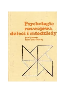 Psychologia rozwojowa dzieci i młodzieży