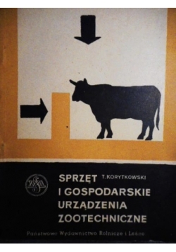 Sprzęt i gospodarskie urządzenia zootechniczne