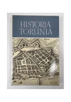 Historia Torunia: T. II, cz. 2. W czasach renesansu, reformacji i wczesnego baroku (1548-1660)