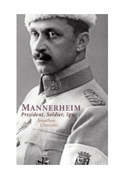Mannerheim prezydent żołnierz szpieg