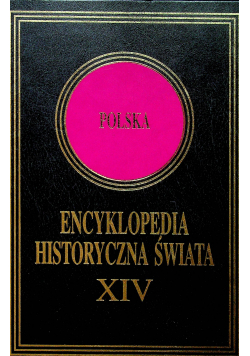 Encyklopedia Historyczna Świata XIV, Polska