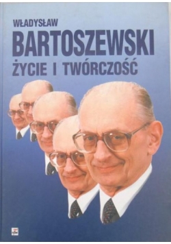 Władysław Bartoszewski życie i twórczość