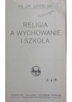 Religia a wychowanie i szkoła, 1917 r.