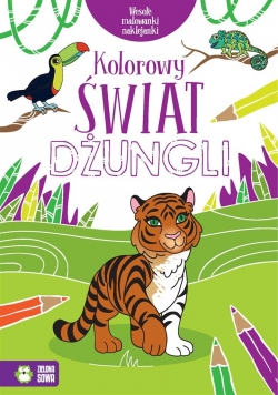 Wesołe malowanki,naklejanki.Kolorowy świat dżungli