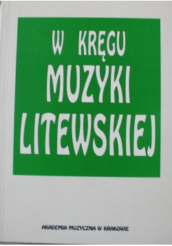 W kręgu muzyki litewskiej