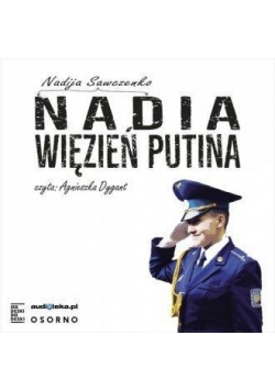 Nadia więzień Putina. Audiobook