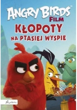 Angry Birds film. Kłopoty na Ptasiej Wyspie