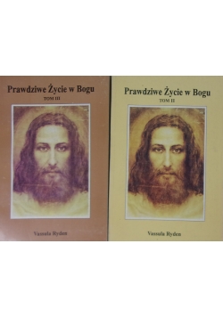 Prawdziwe Życie w Bogu, tom II-III