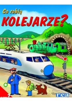Co robią kolejarze?