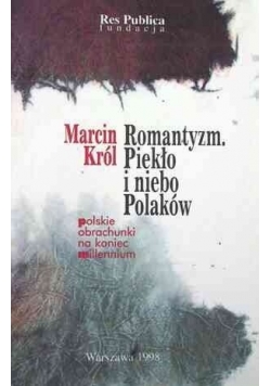 Romantyzm. Piekło i niebo Polaków