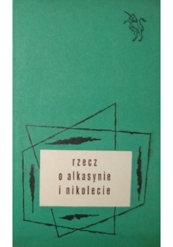Rzecz o Alkasynie i Nikolecie