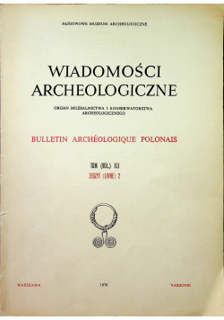 Wiadomości archeologiczne tom XLI zeszyt II
